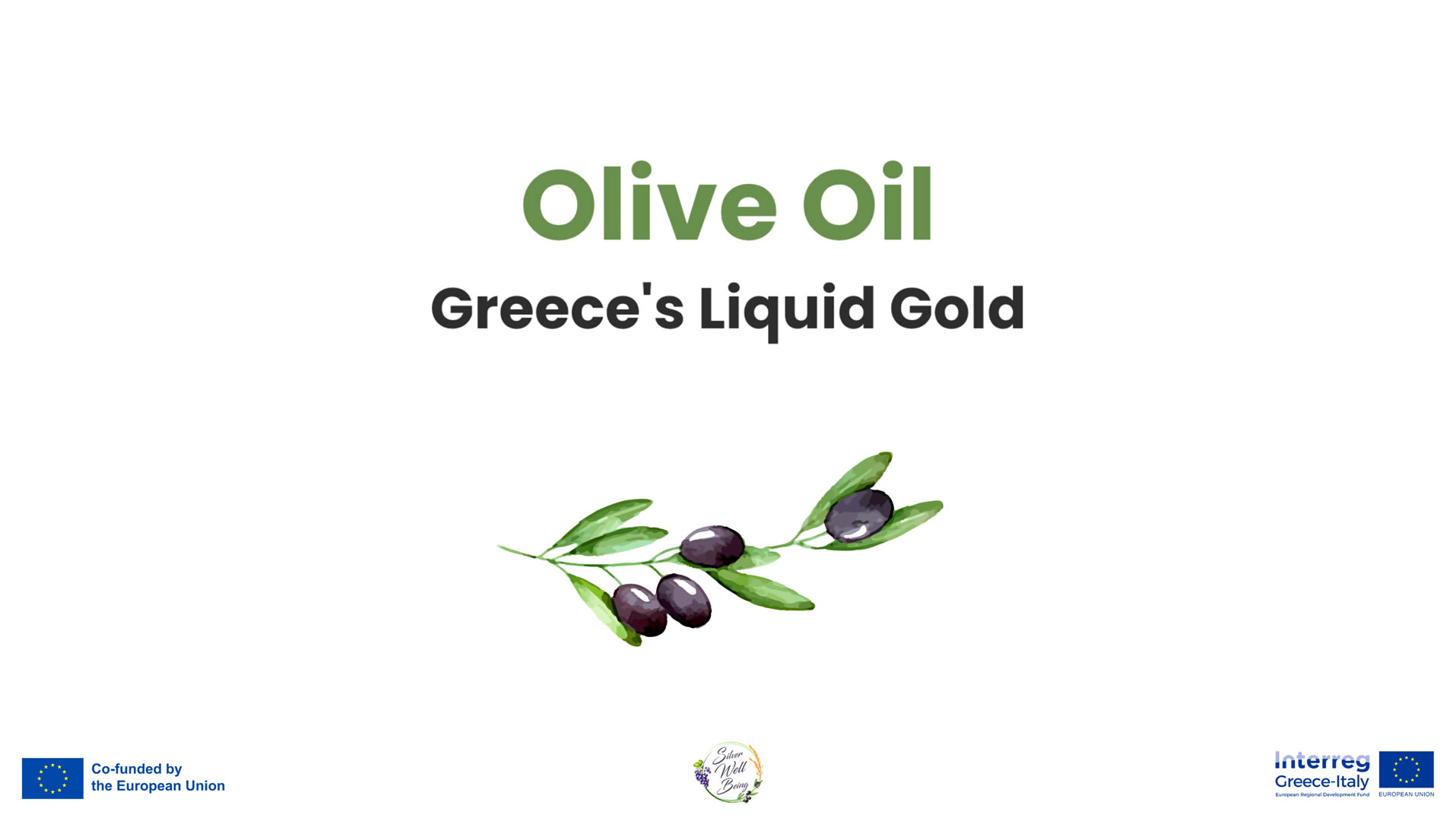 Olive Oil - Greece \'s Liquid Gold